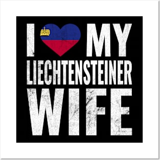 I Love My Liechtensteiner Wife I Heart My Wife Married Couple Posters and Art